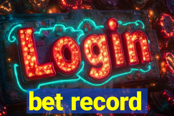 bet record